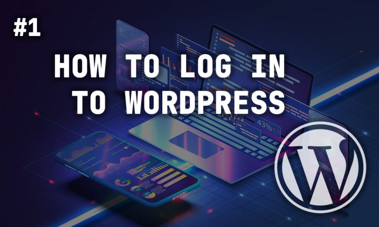 Joseph Bisharat - Blog - How To Log In To WordPress - Featured Image
